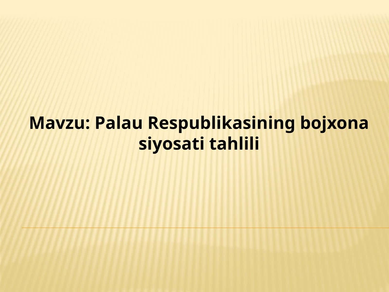 Palau Respublikasi bojxonasining o'sati tahlili 1