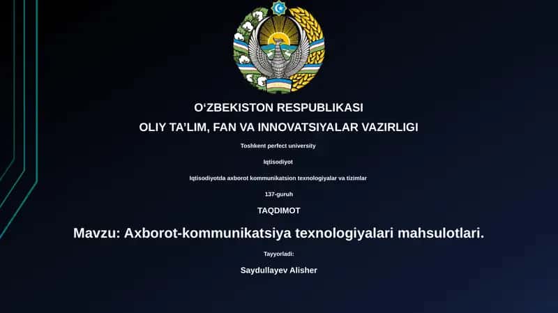 Axborot-kommunikatsiya texnologiyalari mahsulotlari 1