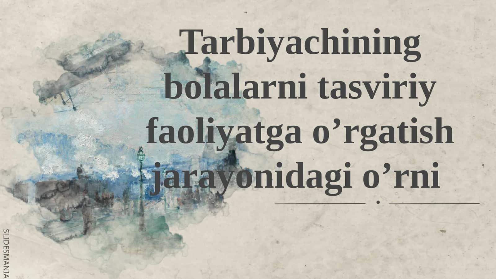 Tarbiyachining bolalarni tasviriy faoliyatga o’rgatish jarayonidagi o’rni 1