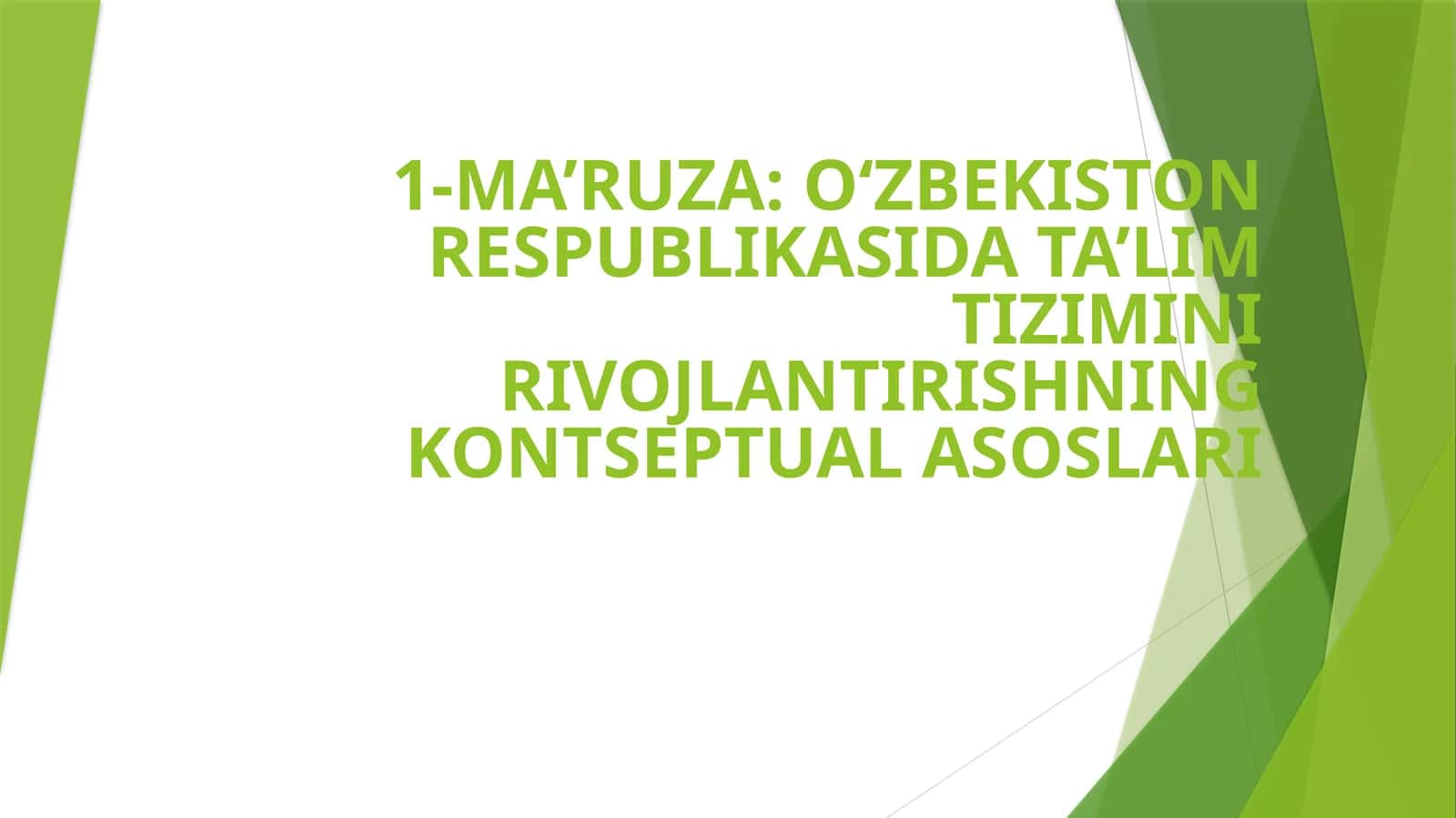 O‘ZBEKISTON RESPUBLIKASIDA TA’LIM TIZIMINI RIVOJLANTIRISHNING KONTSEPTUAL ASOSLARI 1