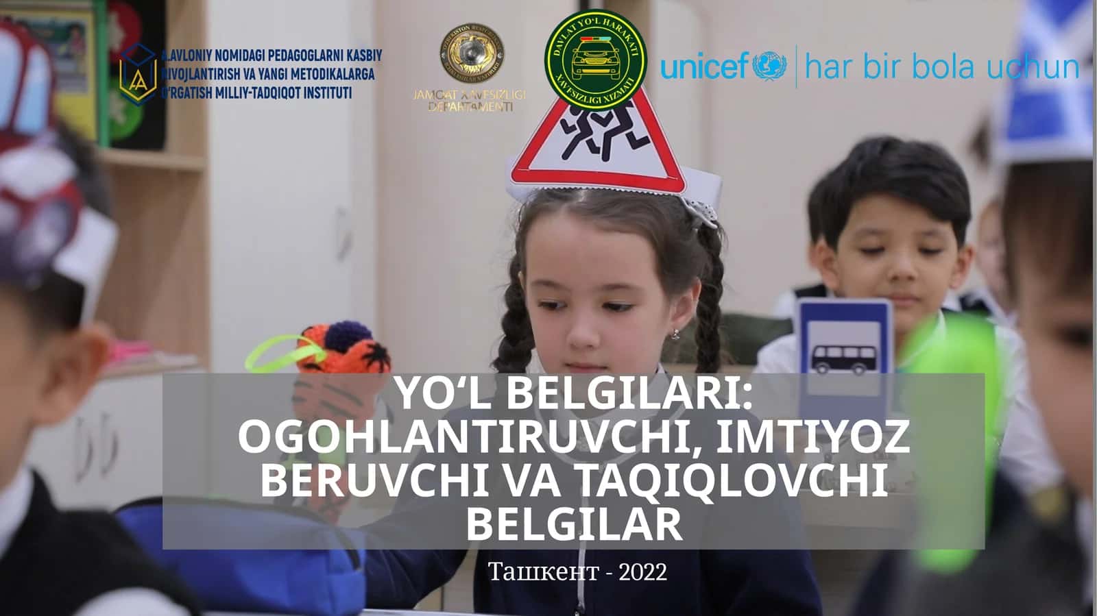 YOʻLBELGILARI: OGOHLANTIRUVCHI, IMTIYOZ BERUVCHI VA TAQIQLOVCHI BELGILAR 1