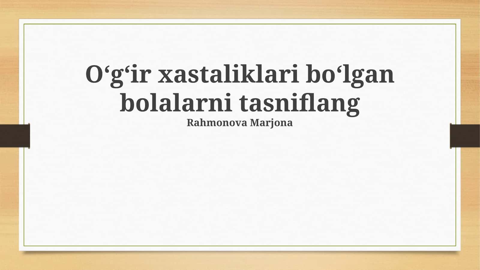 Oʻgʻir xastaliklari boʻlgan bolalarni tasniflang 1
