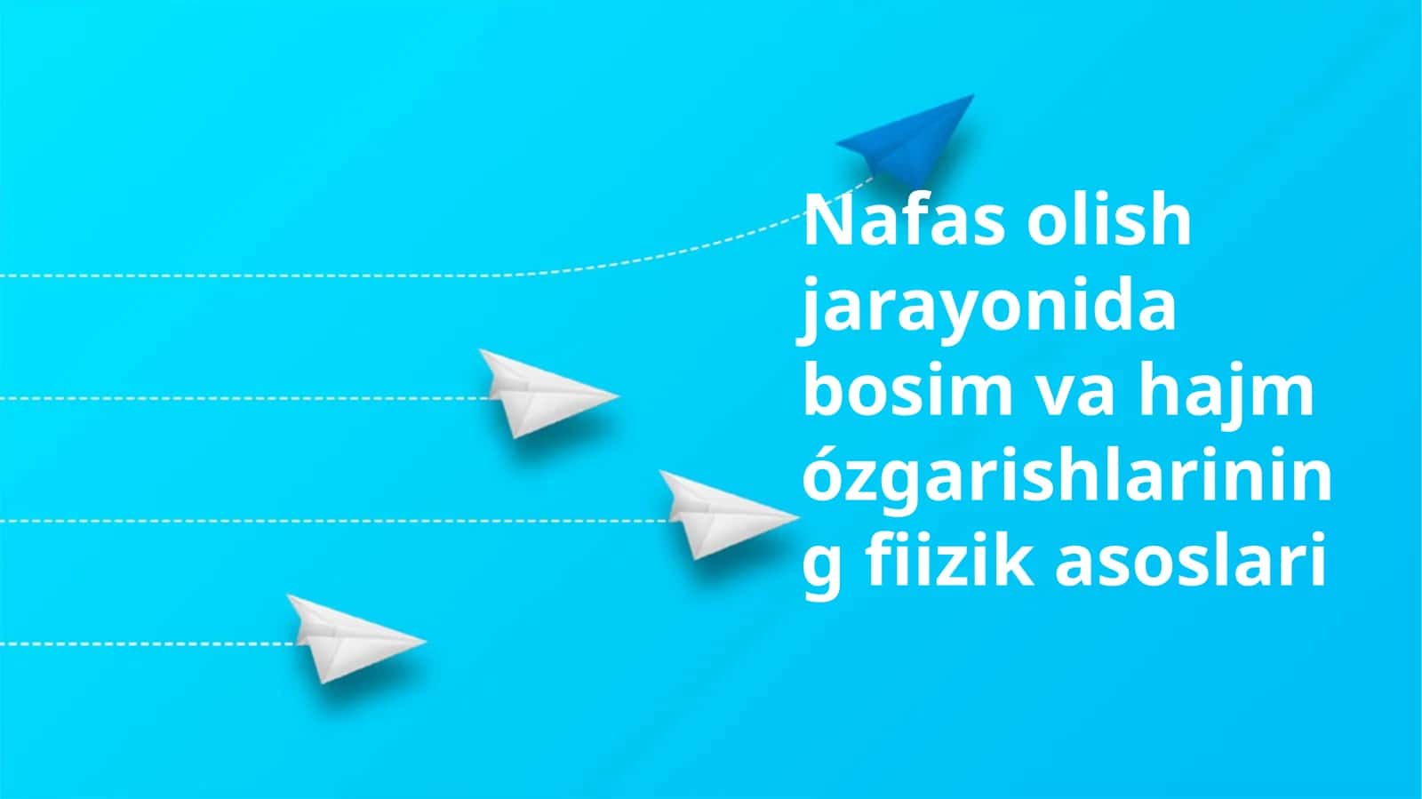 Nafas olish jarayonida bosim va hajm ózgarishlarining fiizik asoslari 1