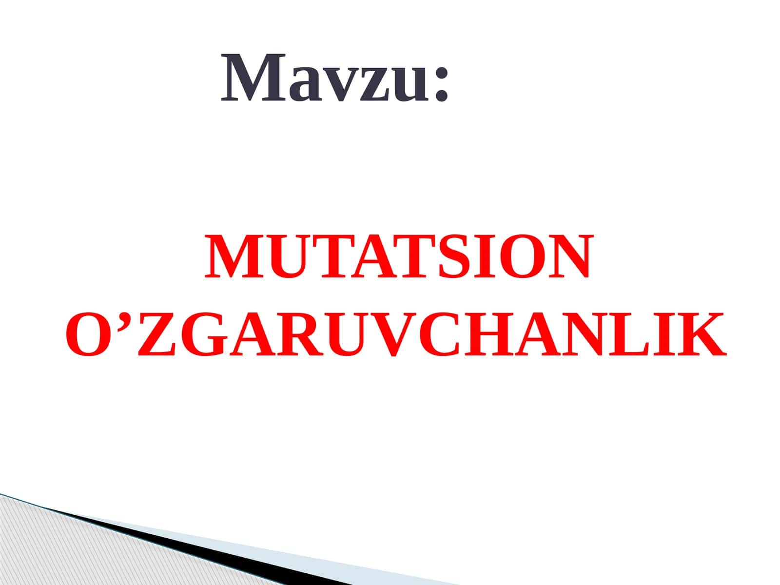 MUTATSION O’ZGARUVCHANLIK 1
