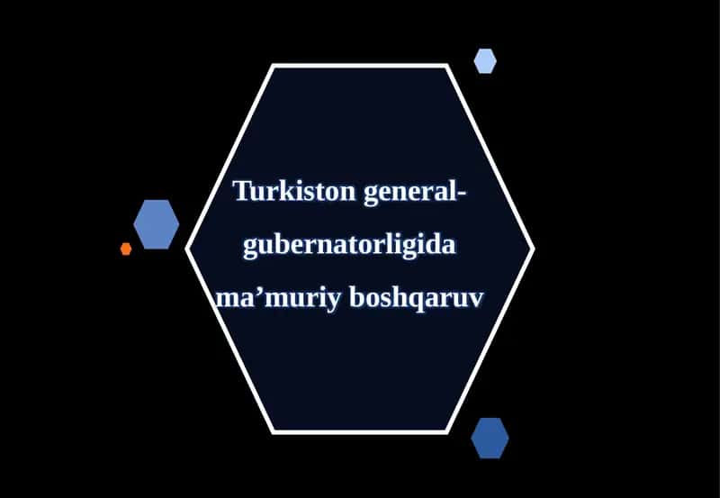 Turkiston general-gubernatorligi ma’muriy boshqaruv 1
