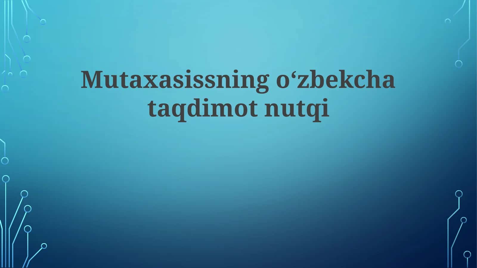 Mutaxasissning o'zbekcha taqdimotnutqi 1