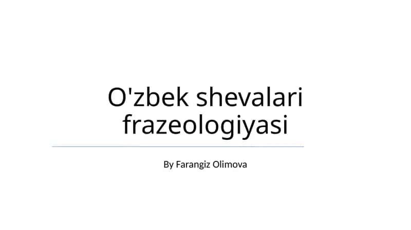 O'zbek shevalari frazeologiyasi 1