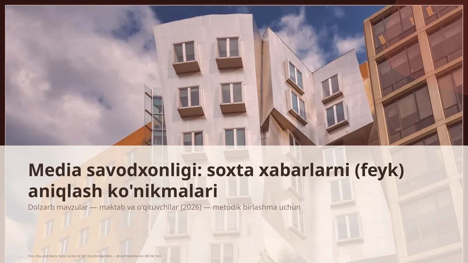 Media savodxonligi: soxta xabarlarni (feyk) aniqlash ko'nikmalari 1