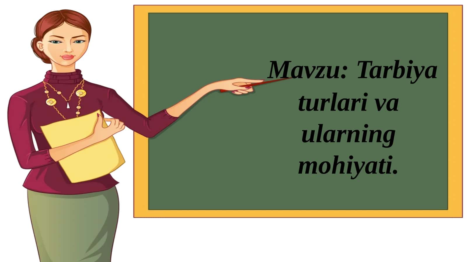 Tarbiyaturlari va ularning mohiyati 1