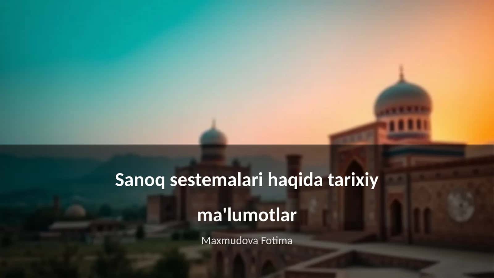 Sanoq sestemalari haqida tarixiy ma'lumotlar 1