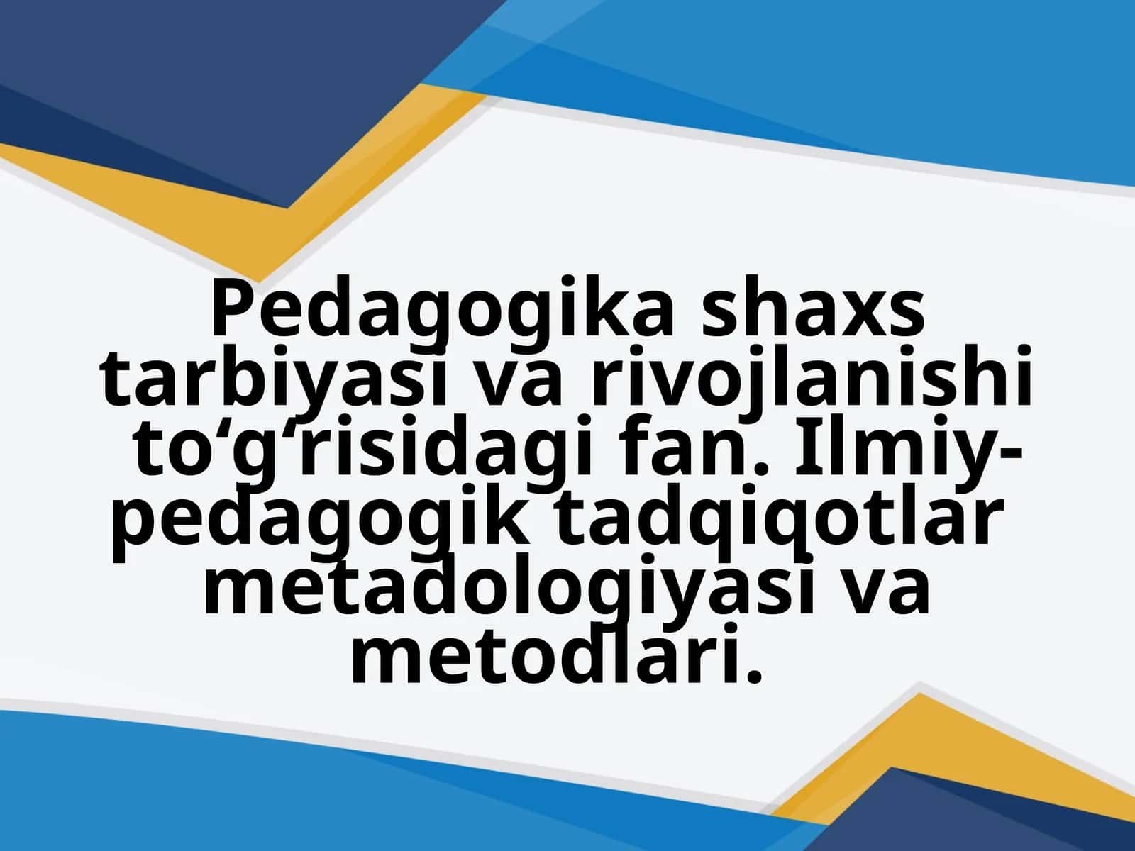 Pedagogika shaxs tarbiyasi va rivojlanishi 1