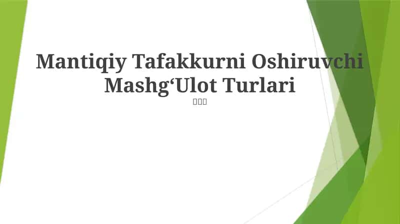 Mantiqiy Tafakkurni Oshiruvchi Mashg‘Ulot Turlari 1