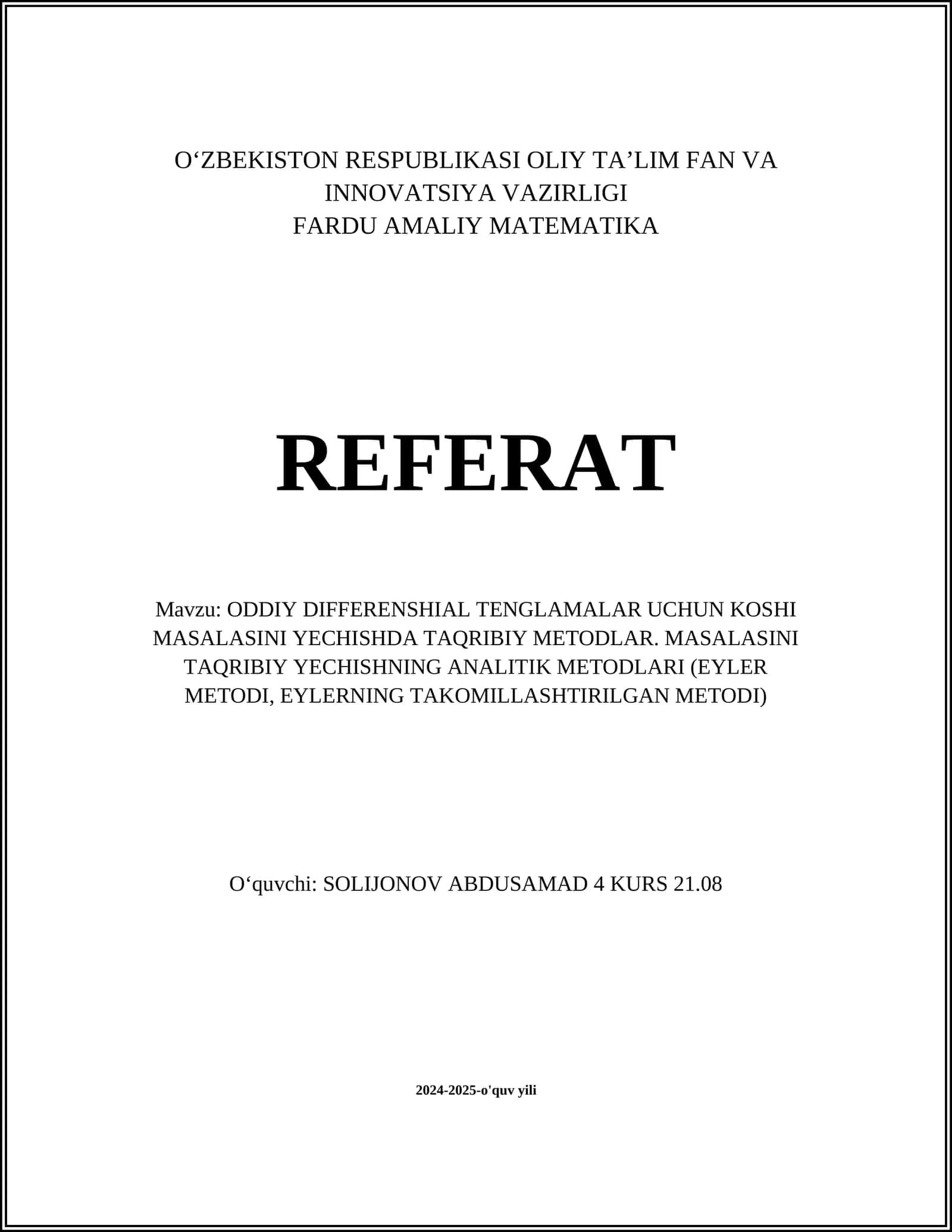 ODDIY DIFFERENSHIAL TENGLAMALAR UCHUN KOSHI MASALASINI YECHISHDA TAQRIBIY METODLAR 1