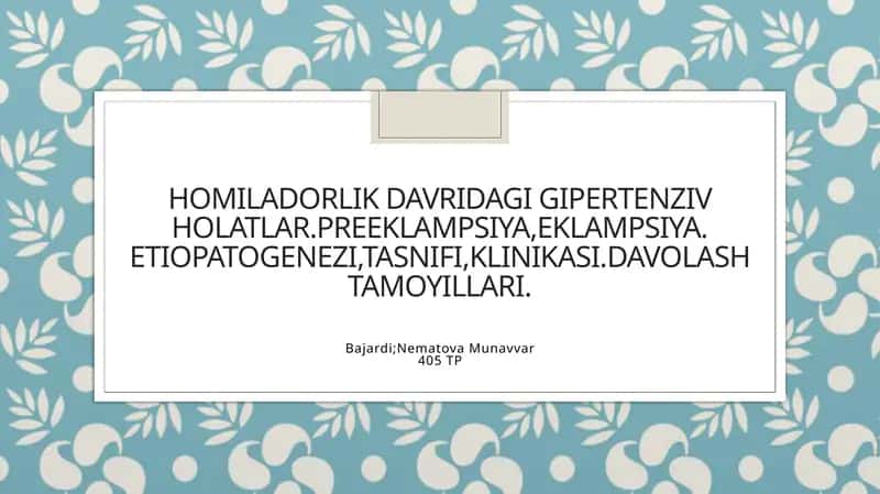 Homiladorlikdavridagi gipertenziv holatlar 1