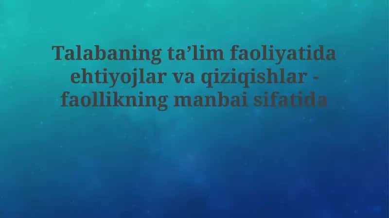 O'quvchilarning Ehtiyojlarini Aniqlash Usullari 1