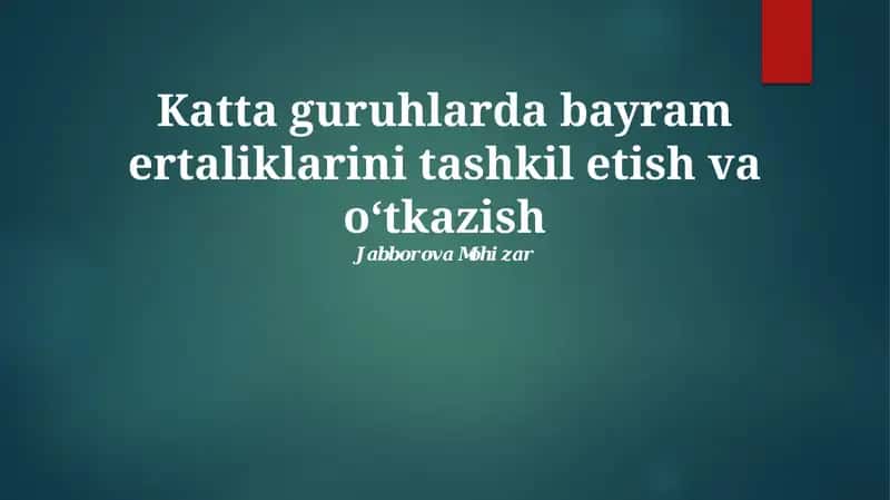 Katta Guruhlarda Bayram Tonglarini Tashkil Qilish 1