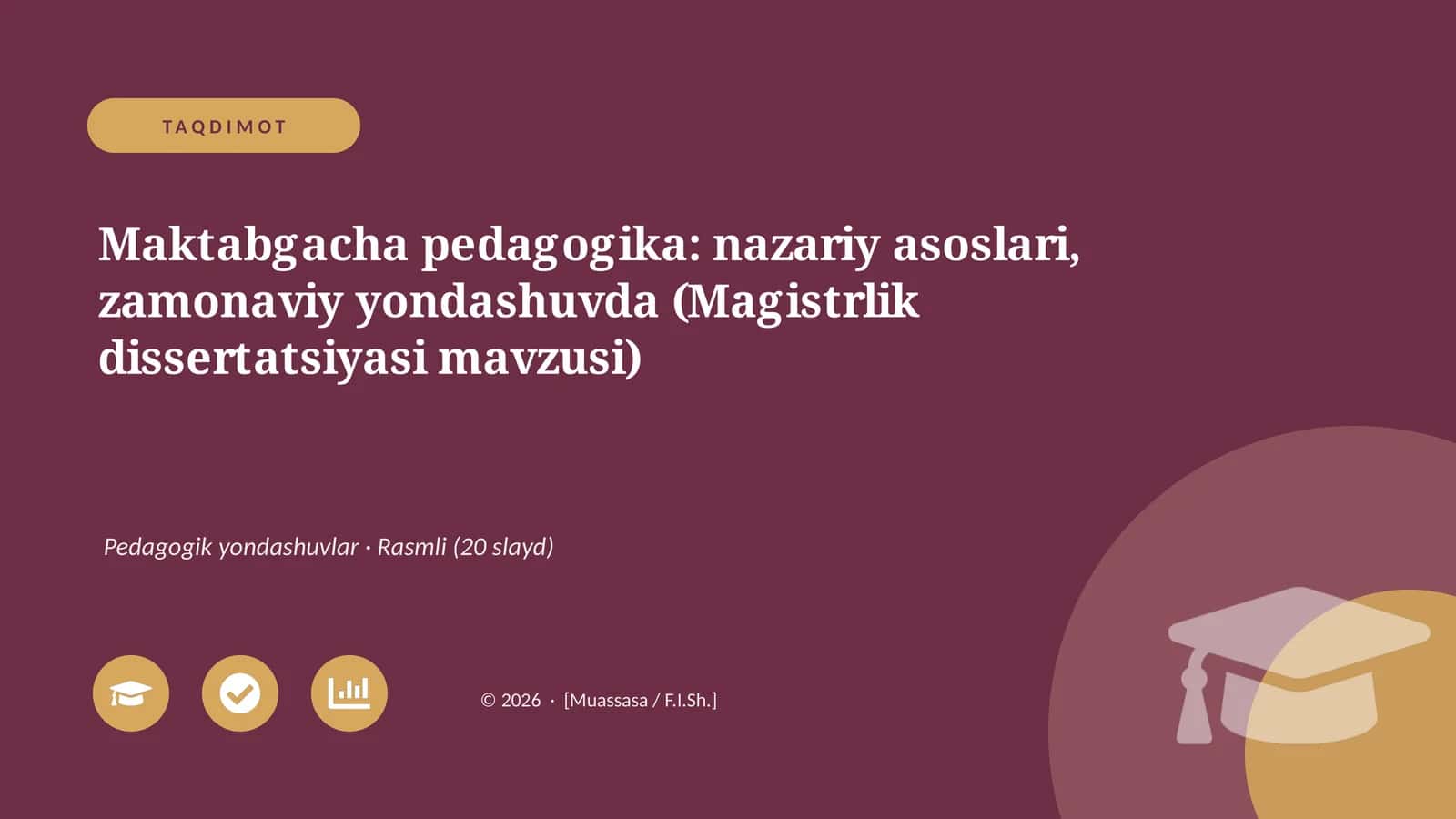 Maktabgacha pedagogika: nazariy asoslari, zamonaviy yondashuvda (Magistrlik dissertatsiyasi mavzusi) 1