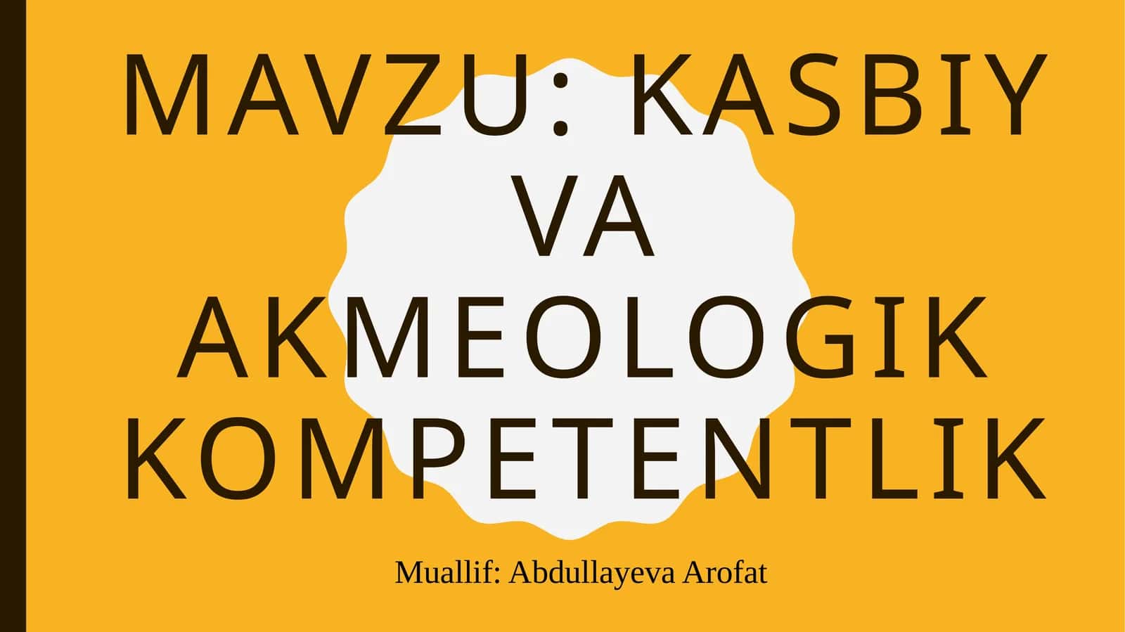 KASBIY VA AKMEOLOGIK KOMPETENTLIK 1