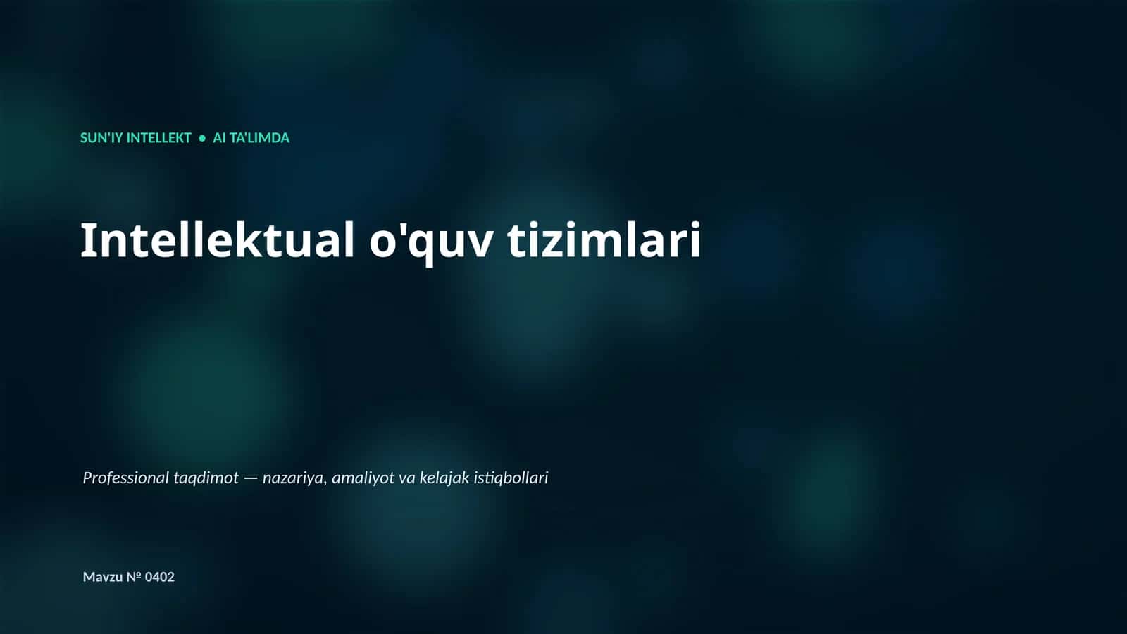 SUN'IY INTELLEKT • AI TA'LIMDA 1