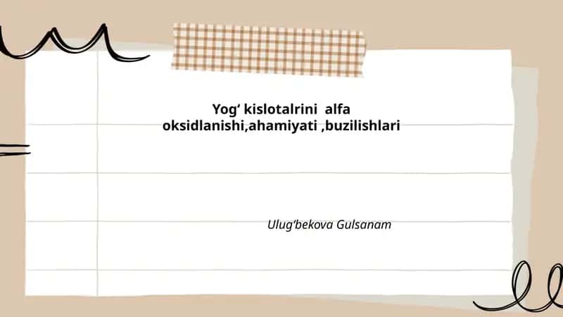 Yog‘ kislotalrini alfa oksidlanishi,ahamiyati,buzilishlari 1