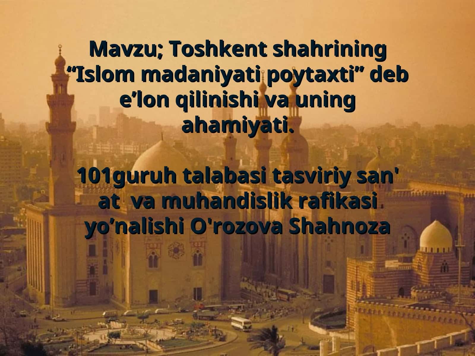 Toshkent shahrining “Islom madaniyati poytaxti” deb e’lon qilinishi va uning ahamiyati 1