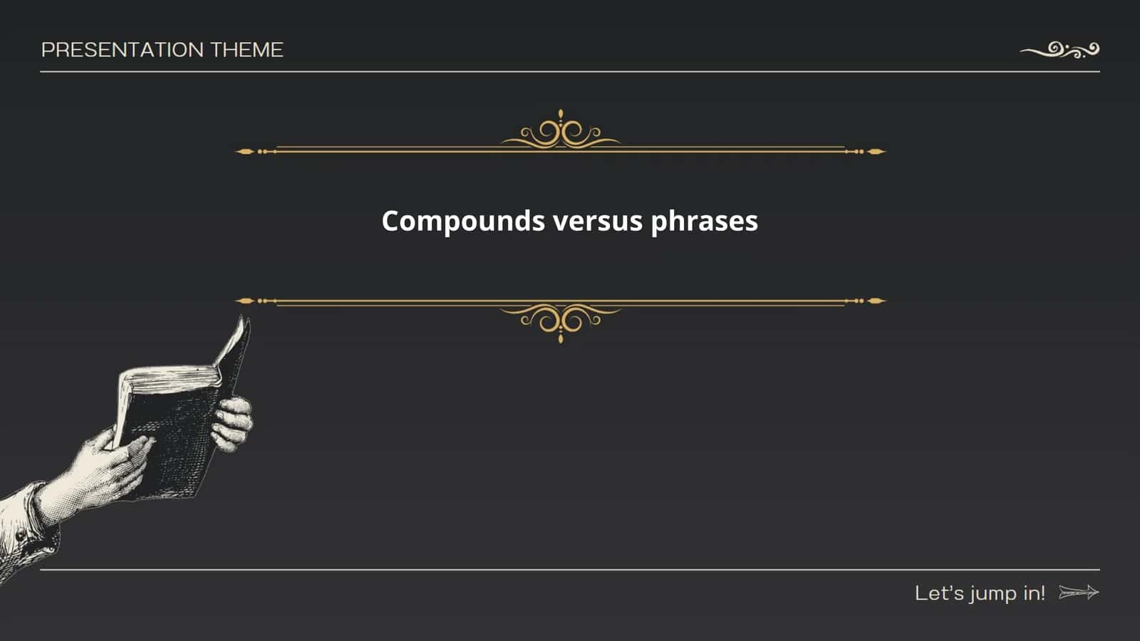 Compounds versus phrases 1
