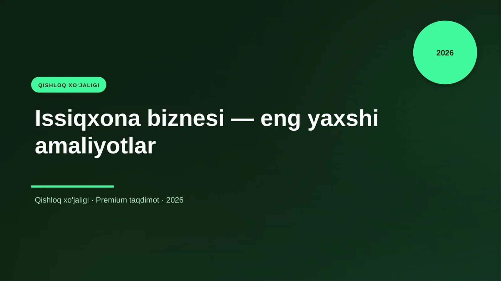 Issiqxona biznesi — eng yaxshi amaliyotlar 1