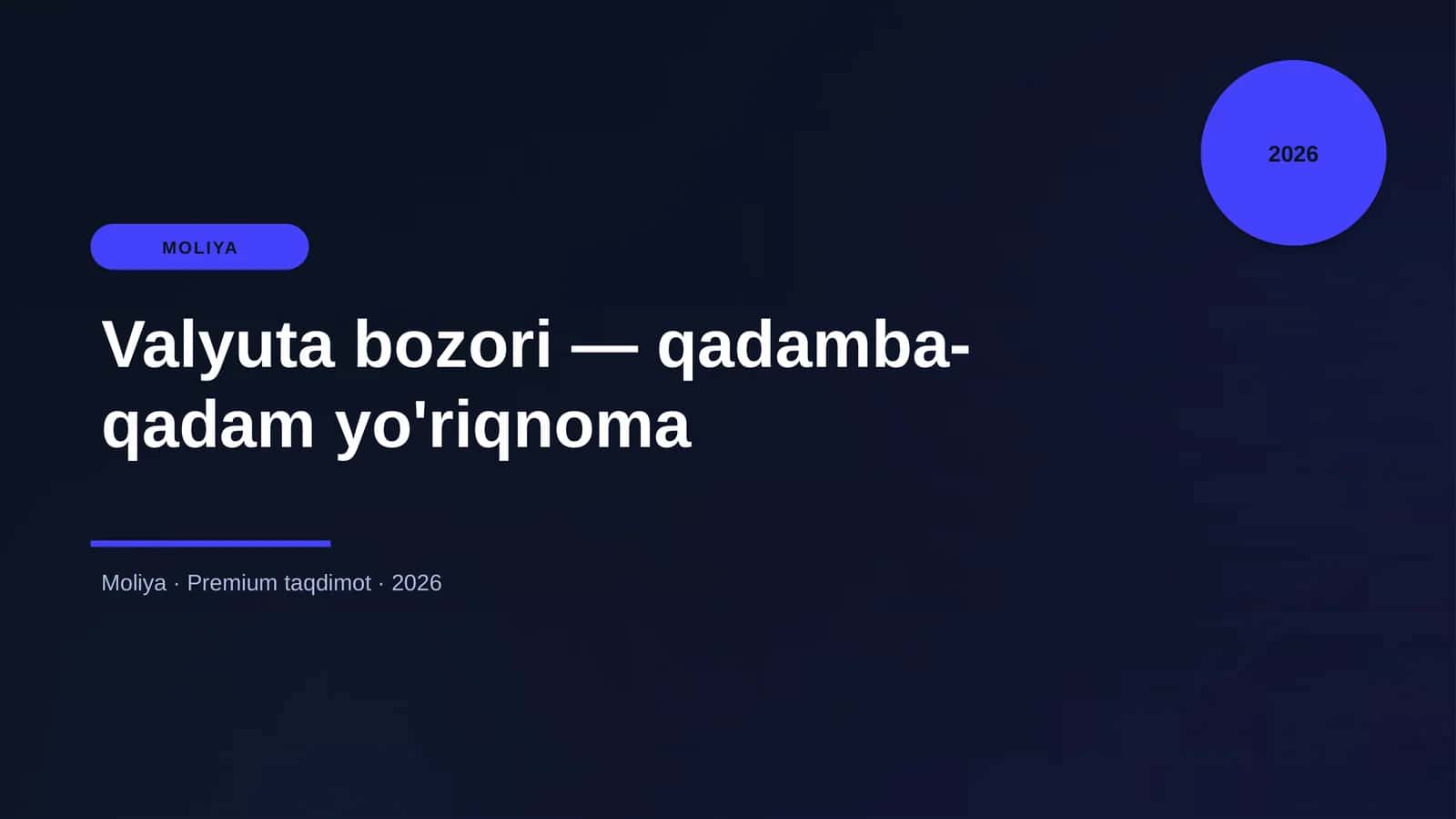 Valyuta bozori — qadamba-qadam yo'riqnoma 1
