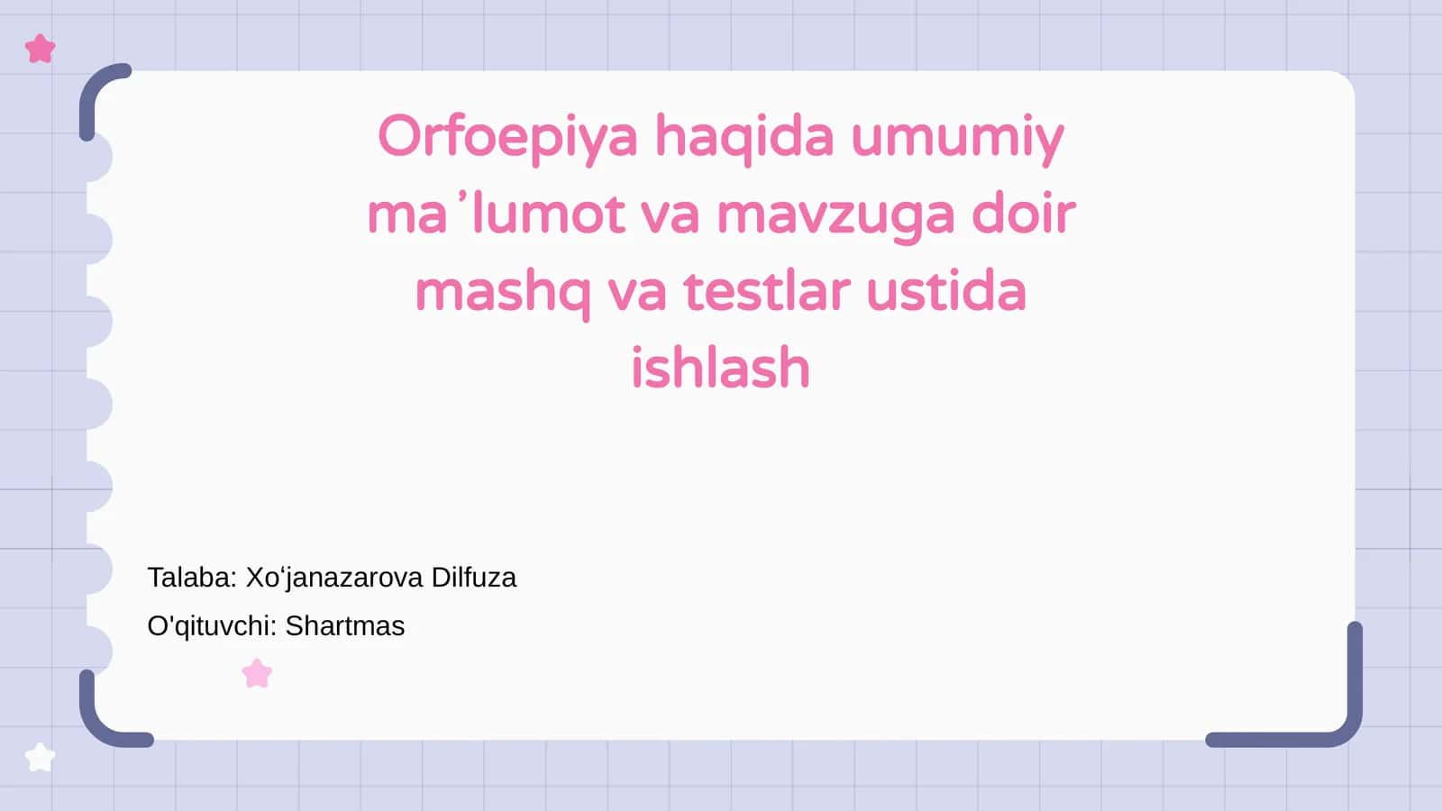 Orfoepiya haqida umumiy maʼlumot va mavzuga doir mashq va testlar ustida ishlash 1