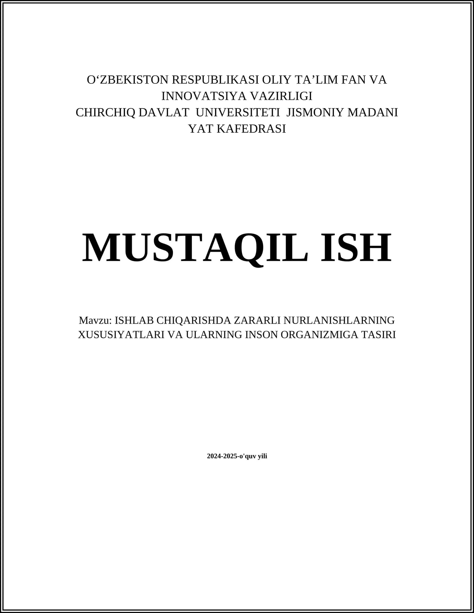 ISHLAB CHIQARISHDA ZARARLI NURLANISHLARNING XUSUSIYATLARI VA ULARNING INSON ORGANIZMIGA TASIRI 1