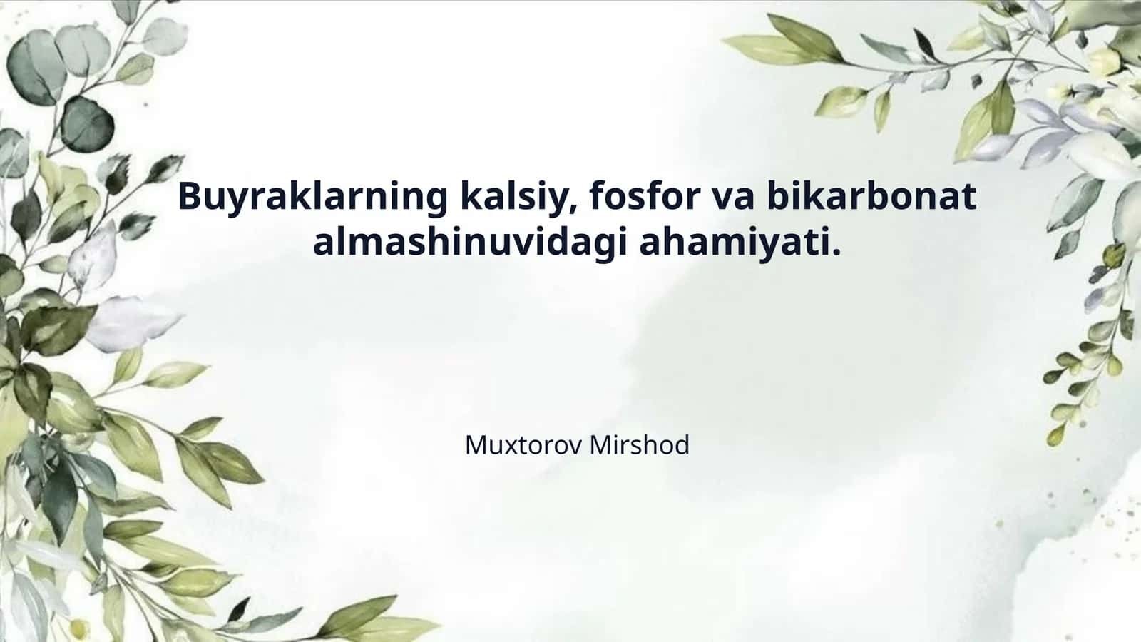 Buyraklarning kalsiy, fosfor va bikarbonat almashinuvidagi ahamiyati. 1