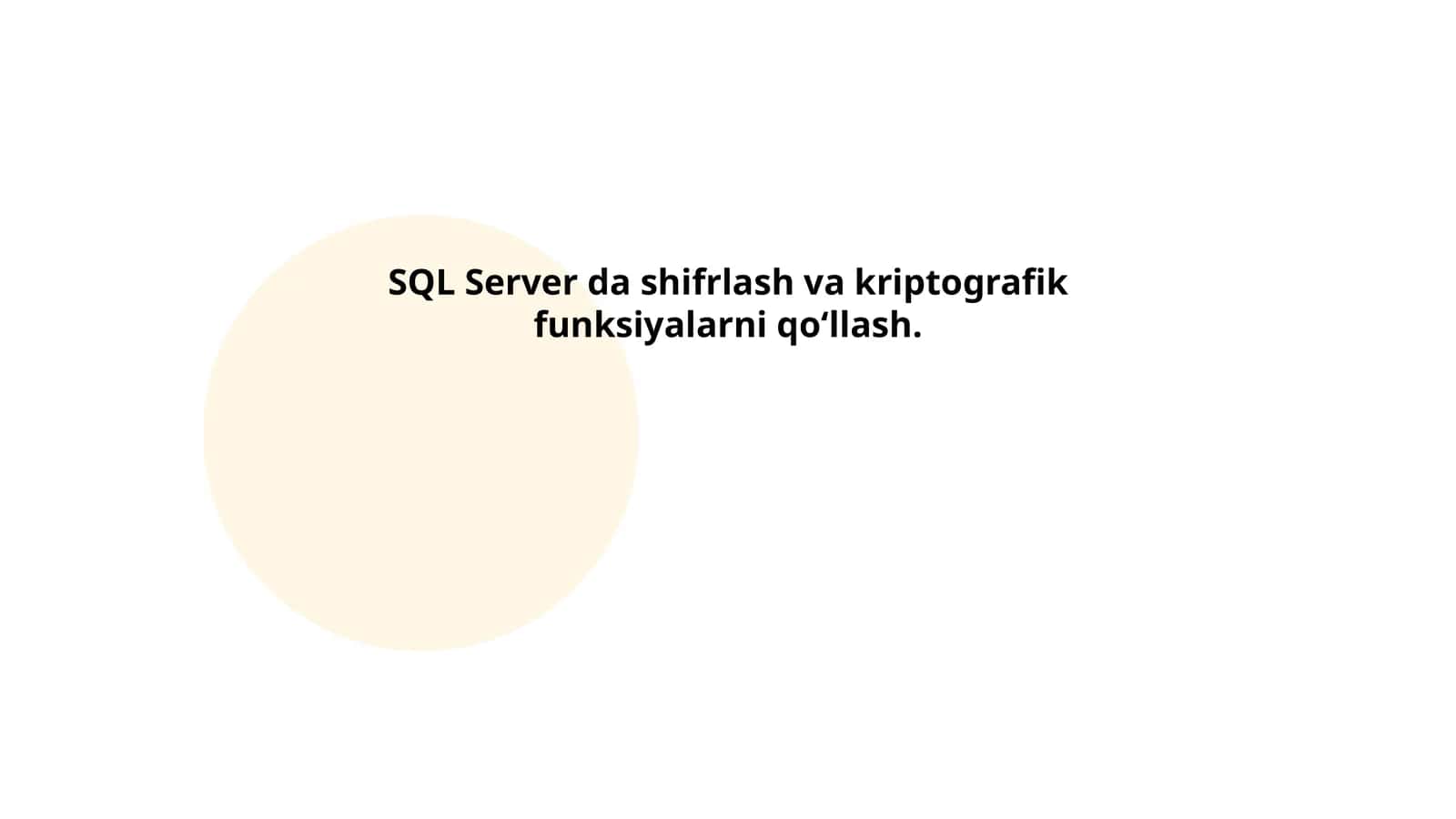 SQL Server-da ma'lumotlarni shifrlash tamoyillari 1