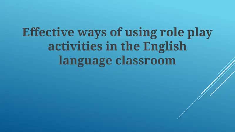 Role Play Activities in English Language Classroom 1