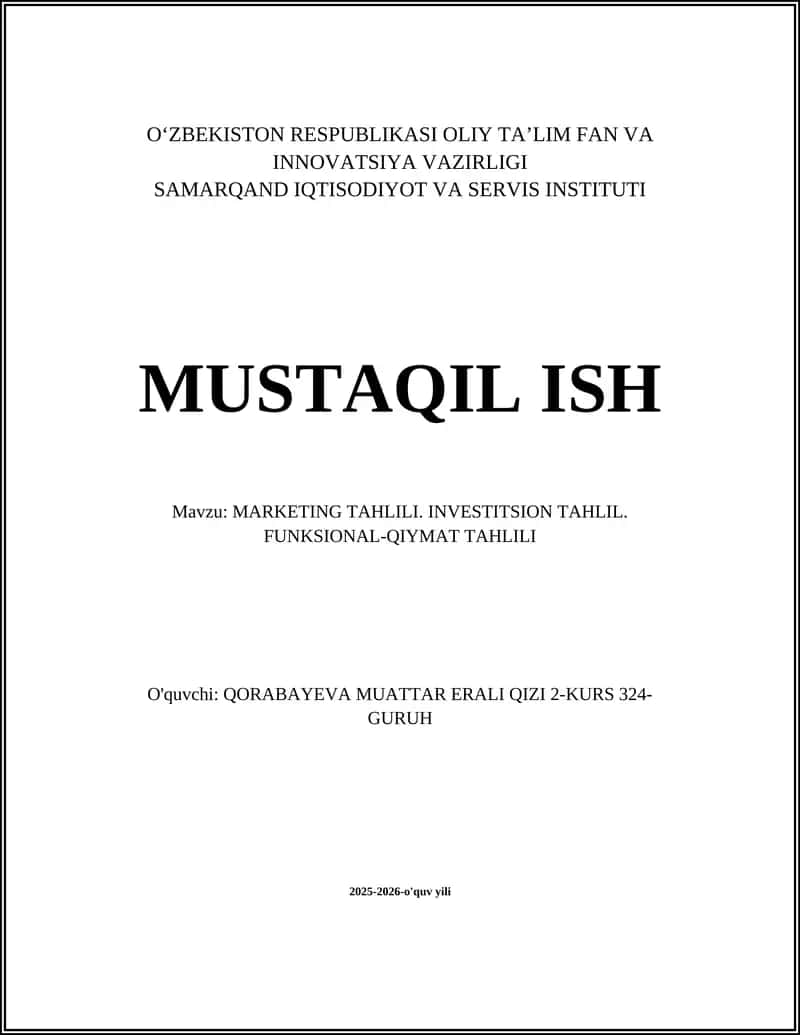 MARKETING TAHLILI. INVESTITSION TAHLIL. FUNKSIONAL-QIYMAT TAHLILI 1