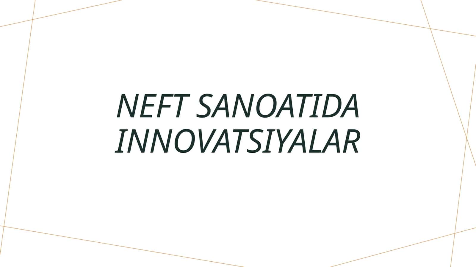 Neft sanoatida innovatsiyalar 1