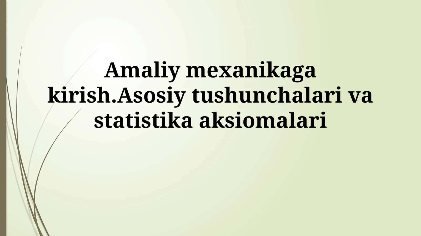 Mexanika asosiy tushunchalari 1