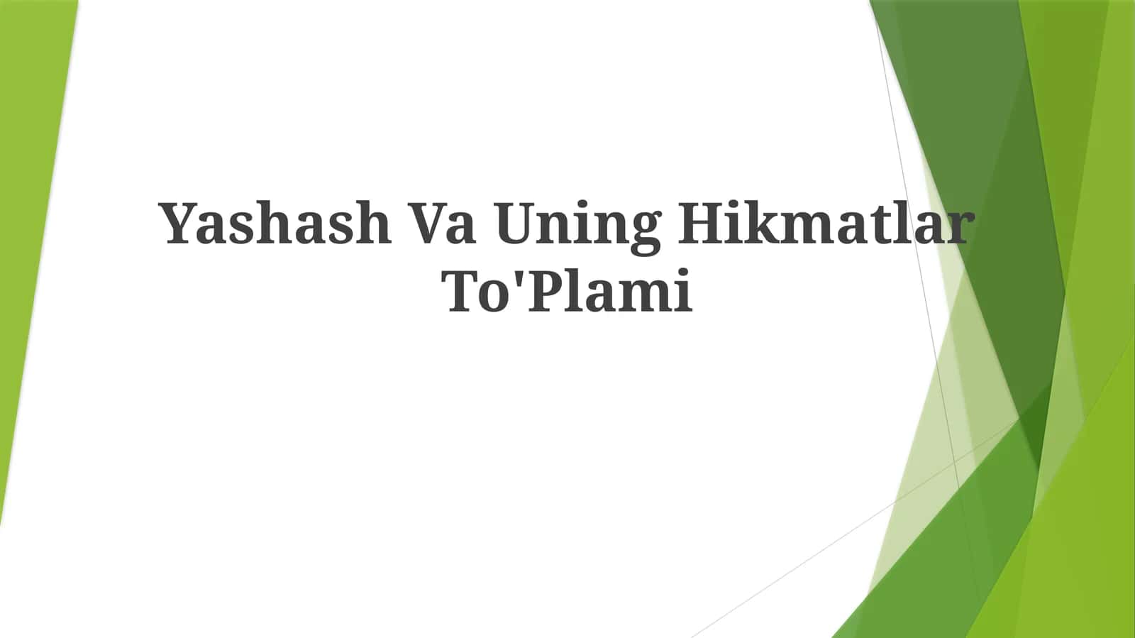 Yashash Va Uning Hikmatlar To'Plami 1