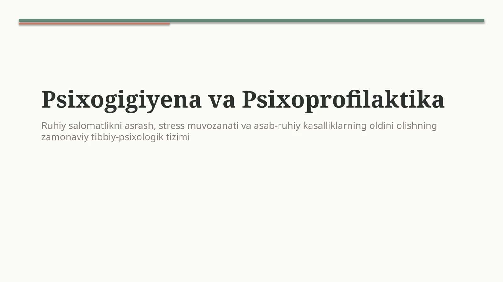 Psixogigiena va psixoprofilaktika — ruhiy salomatlik asoslari 1