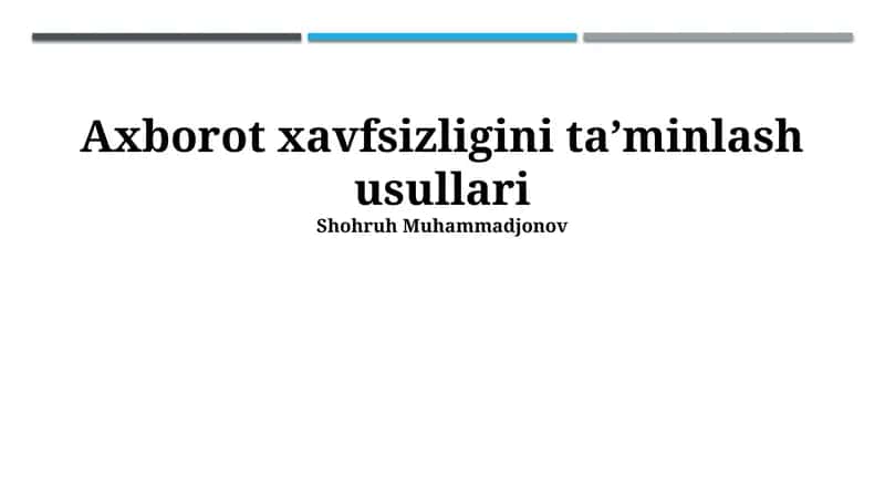 Axborot xavfsizligini taʼminlash usullari 1