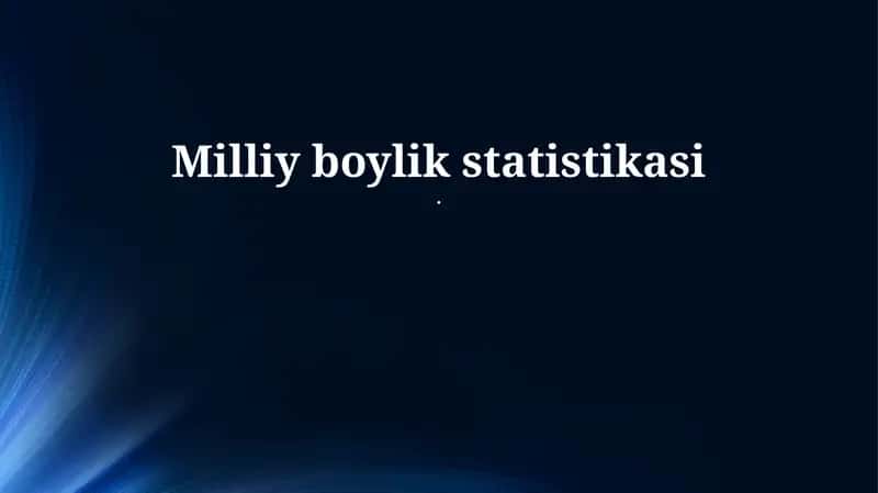 Milliy boylik statistikasi 1