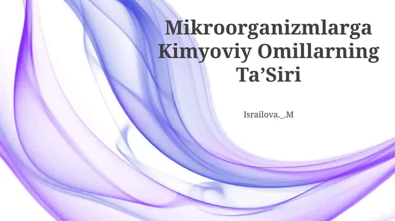 Mikroorganizmlarga Kimyoviy Omillarning TaʼSiri 1