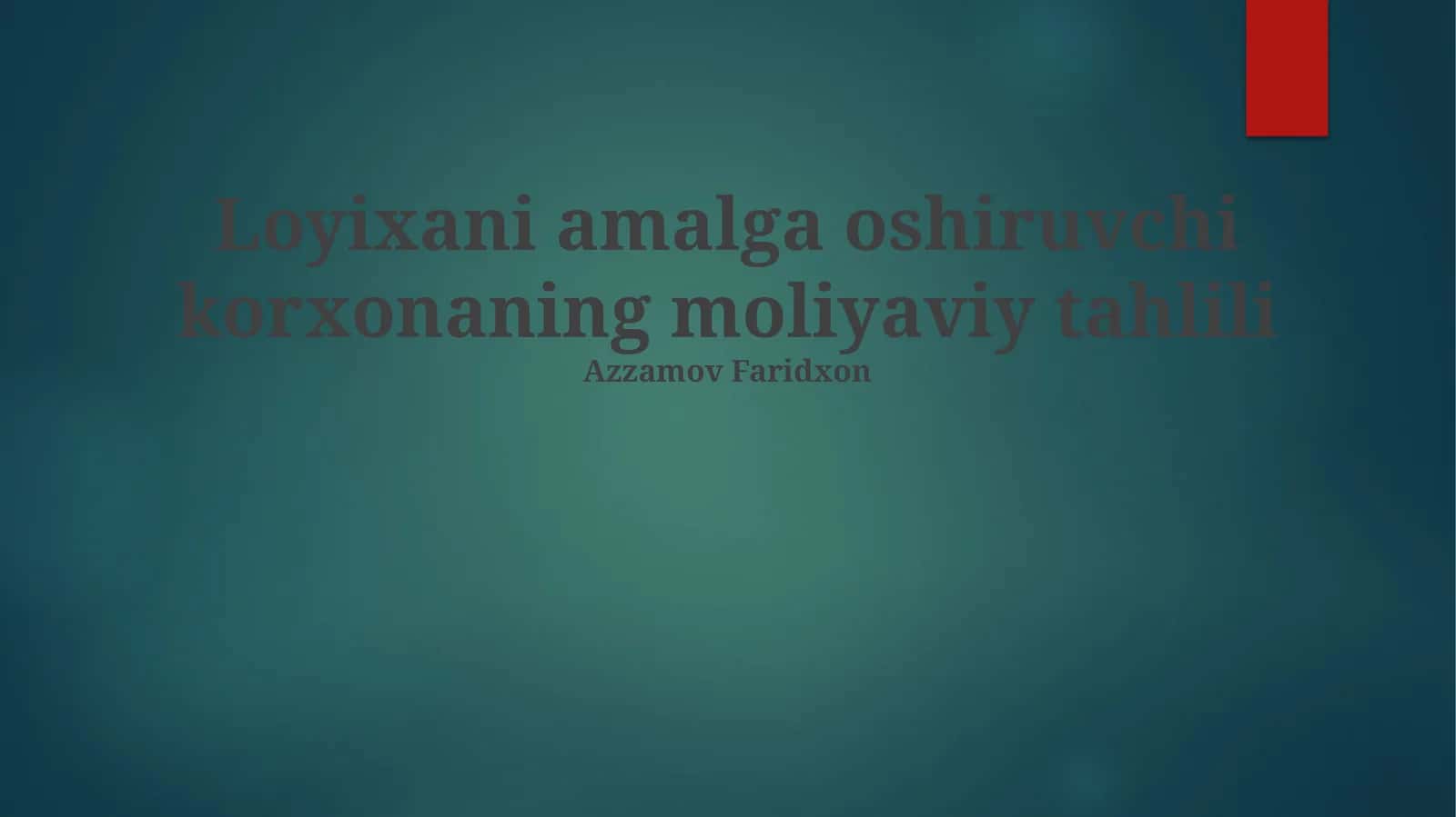 Loiyxani Moliyaviy Tahlili 1