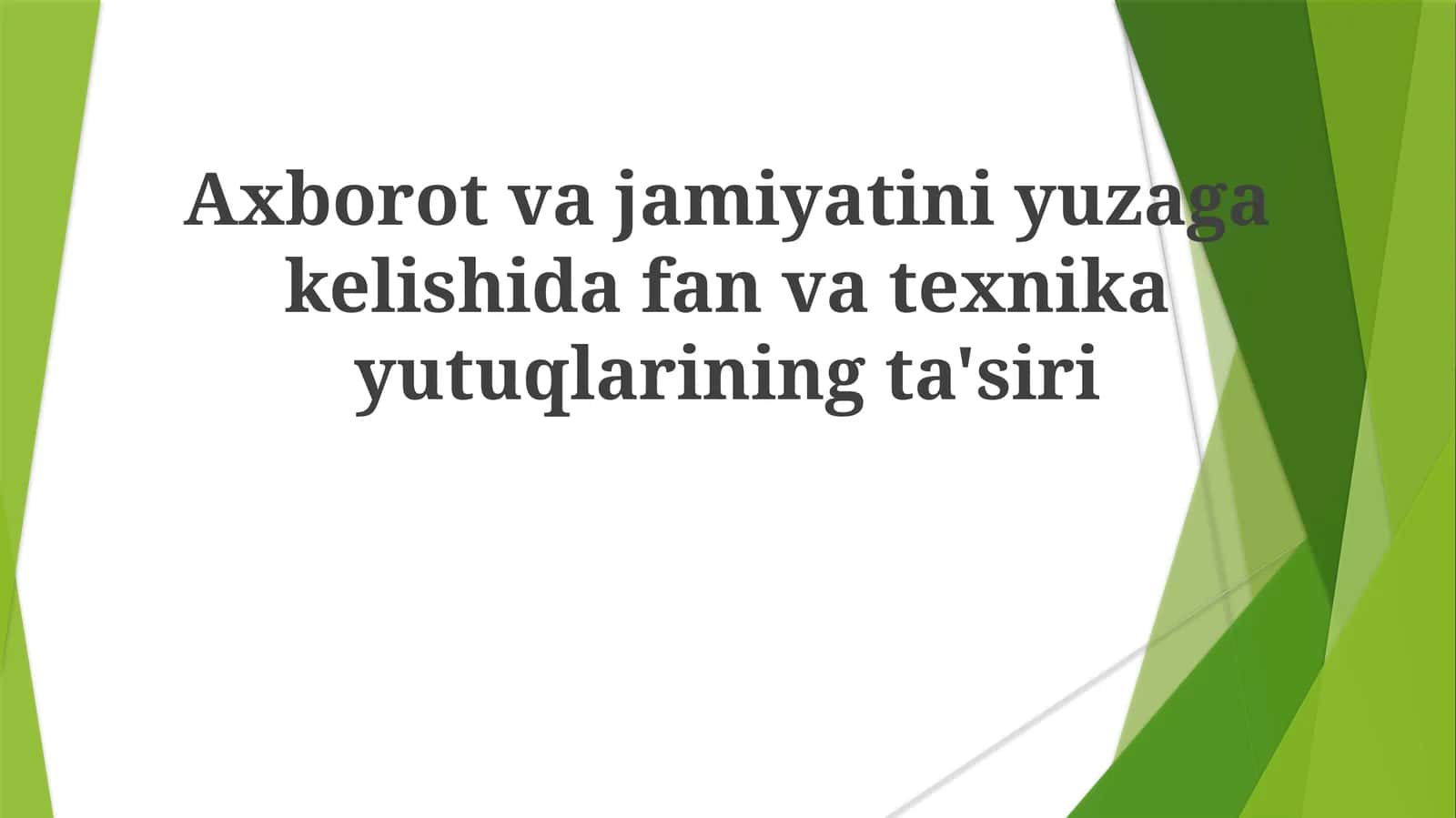 Axborot va jamiiyatini yuzaga kelishida fan va texnika yutuqlarining ta'siri 1