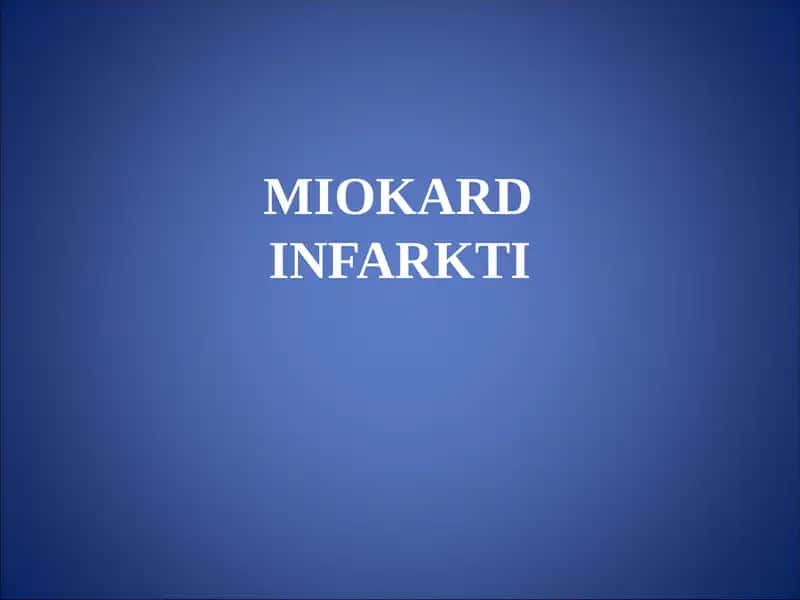 MIOKARD INFARKTI 1