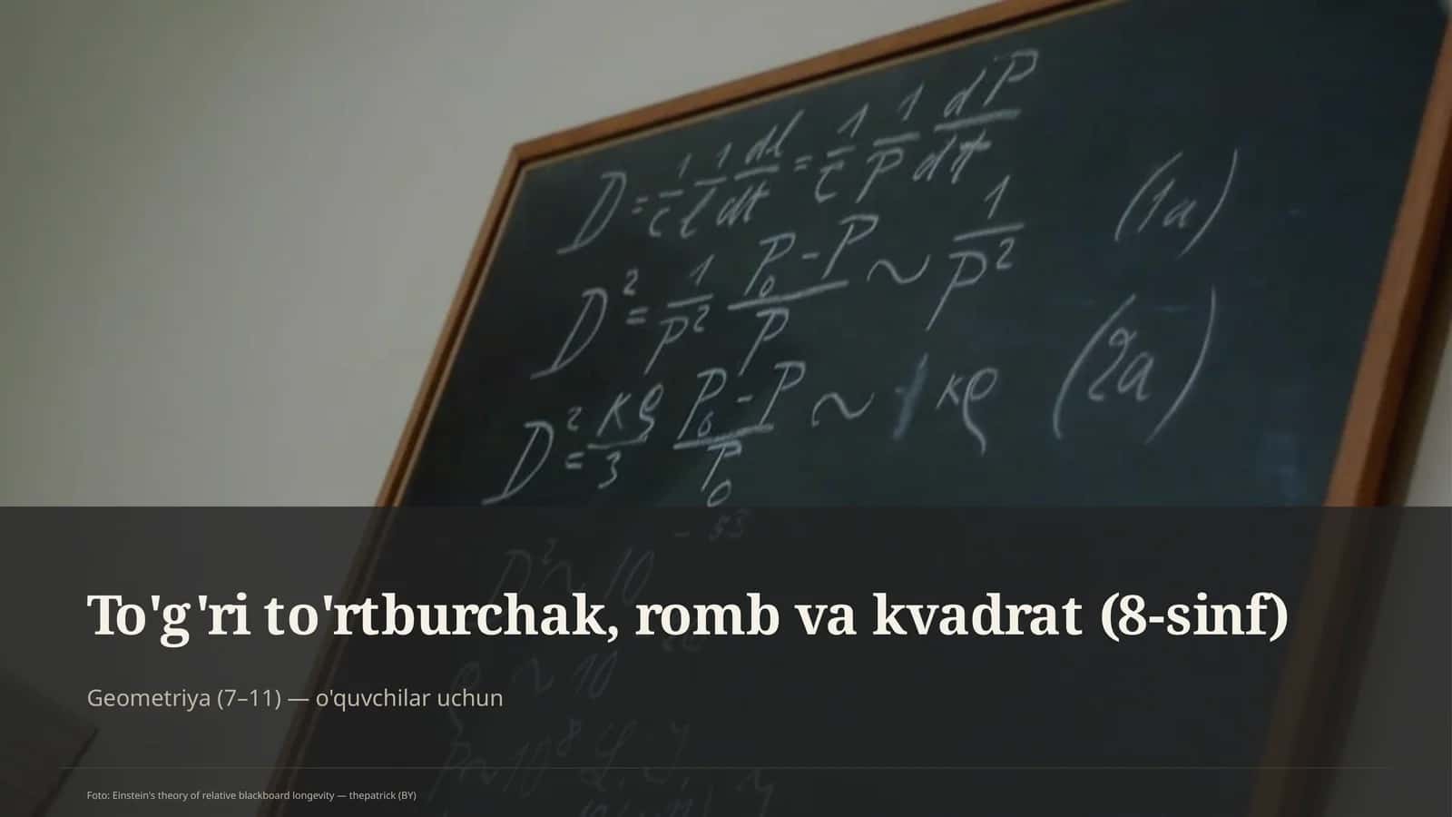 To'g'ri to'rtburchak, romb va kvadrat (8-sinf) 1