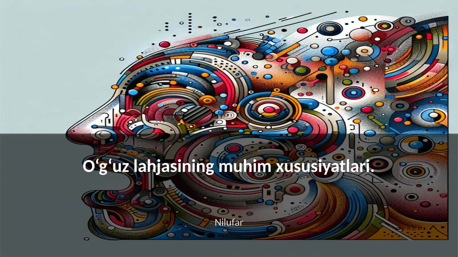O‘g‘uz lahjasining muhim xususiyatlari 1