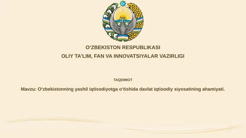 Oʻzbekistonning yashil iqtisodiyotga oʻtishida davlat iqtisodiy siyosati 1