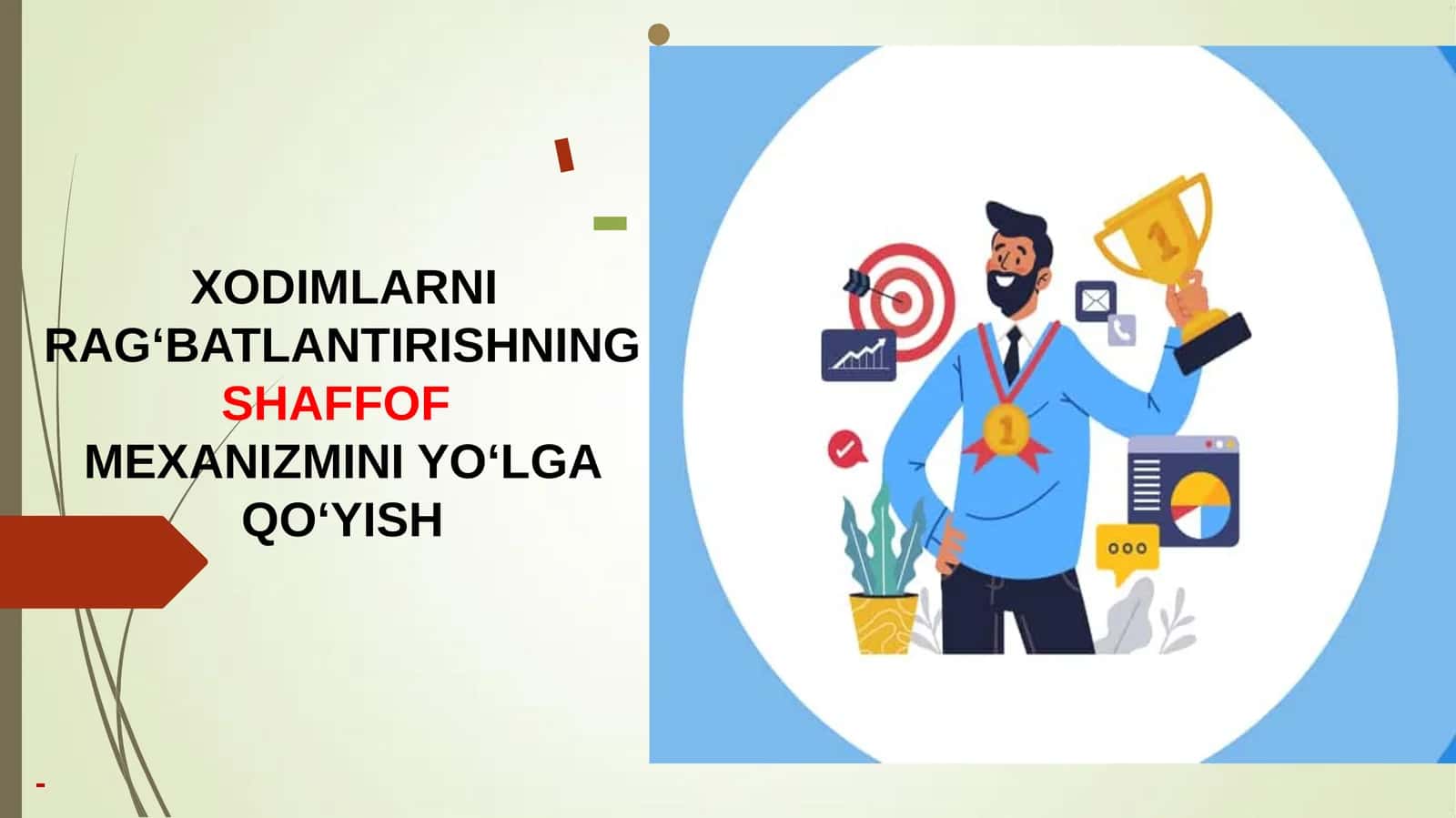 XODIMLARNI RAG‘BATLANTIRISHNING SHAFFOF MEXANIZM YO‘LGA QO‘YISH 1