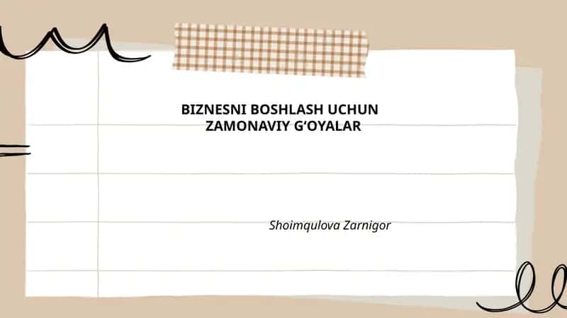 BIZNESNI BOSHLASH UCHUN ZAMONAVIY G‘OYALAR 1
