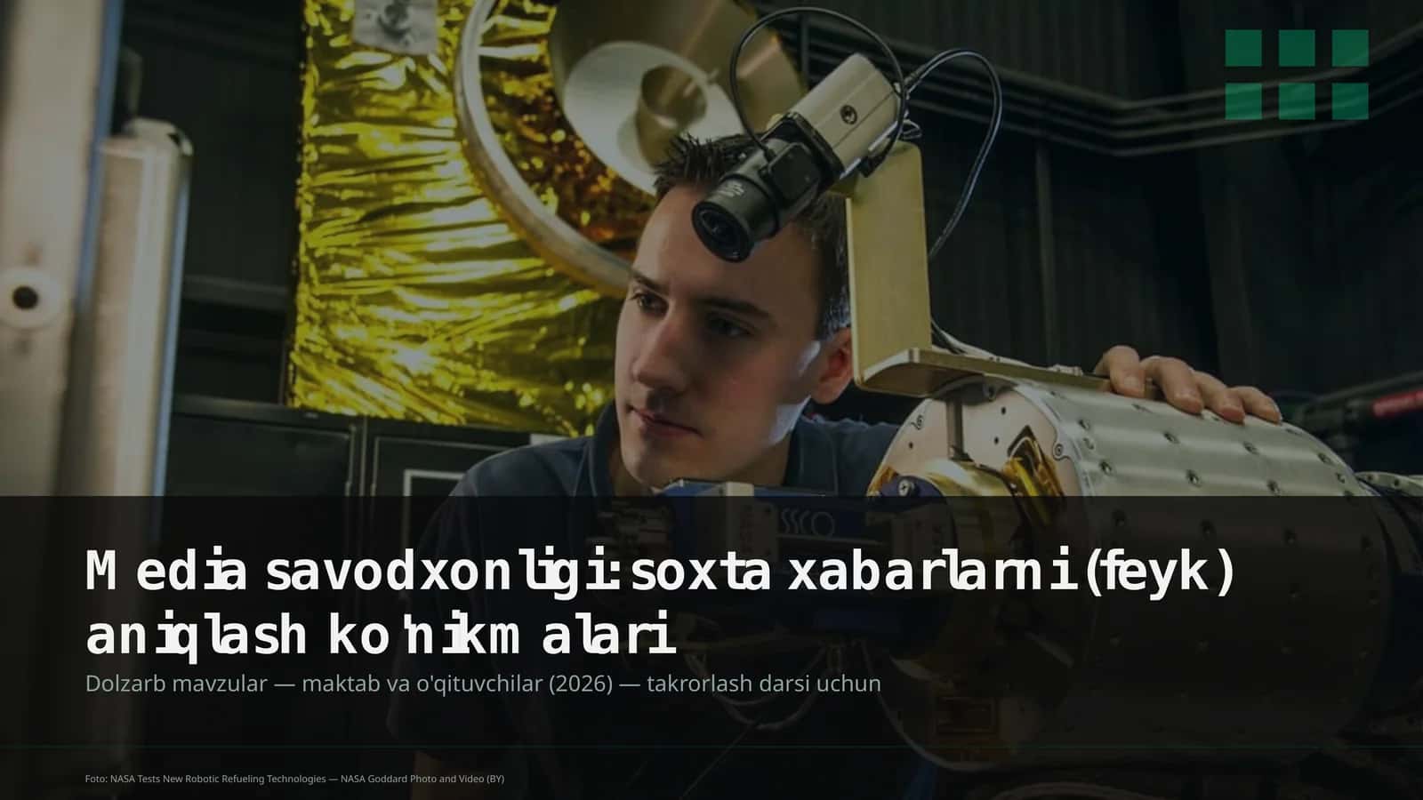 Media savodxonligi: soxta xabarlarni (feyk) aniqlash ko'nikmalari 1